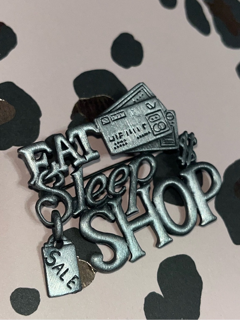AJC Eat Sleep Shop Brooch